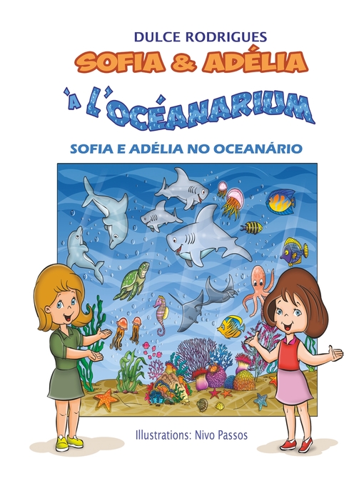 Title details for Sofia & Adélia à l'Océanarium by Dulce Rodrigues - Available